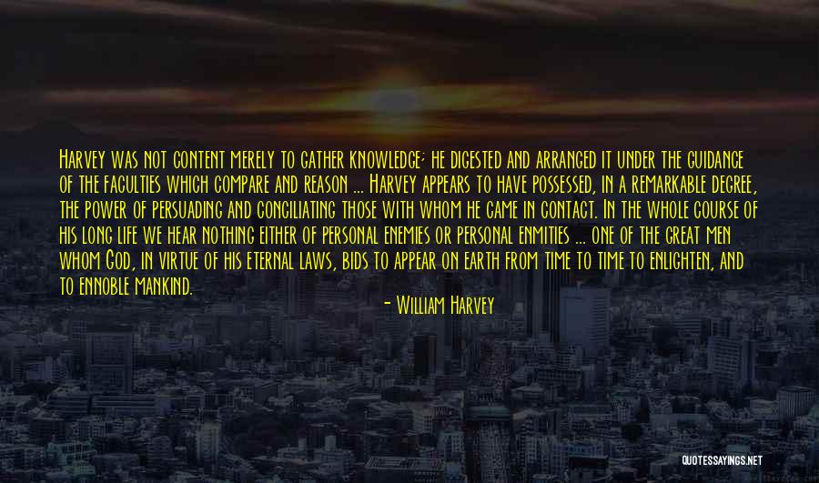God Enemies Quotes By William Harvey God Enemies Quotes By William Harvey