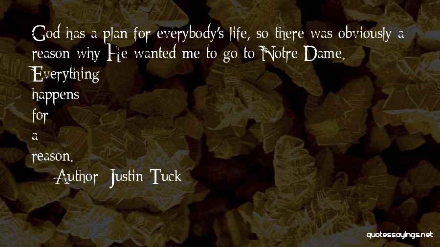 God Everything Happens For A Reason Quotes By Justin Tuck