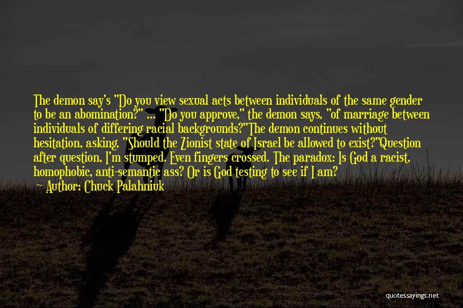 God Exist Quotes By Chuck Palahniuk