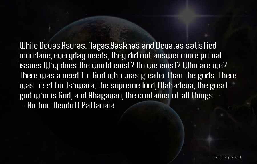 God Exist Quotes By Devdutt Pattanaik