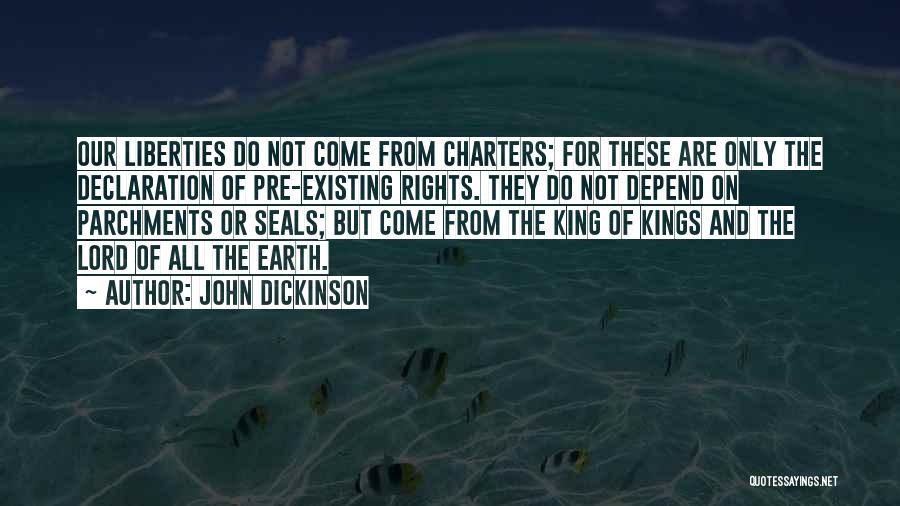 God Existing Quotes By John Dickinson