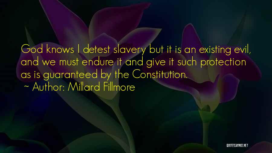God Existing Quotes By Millard Fillmore