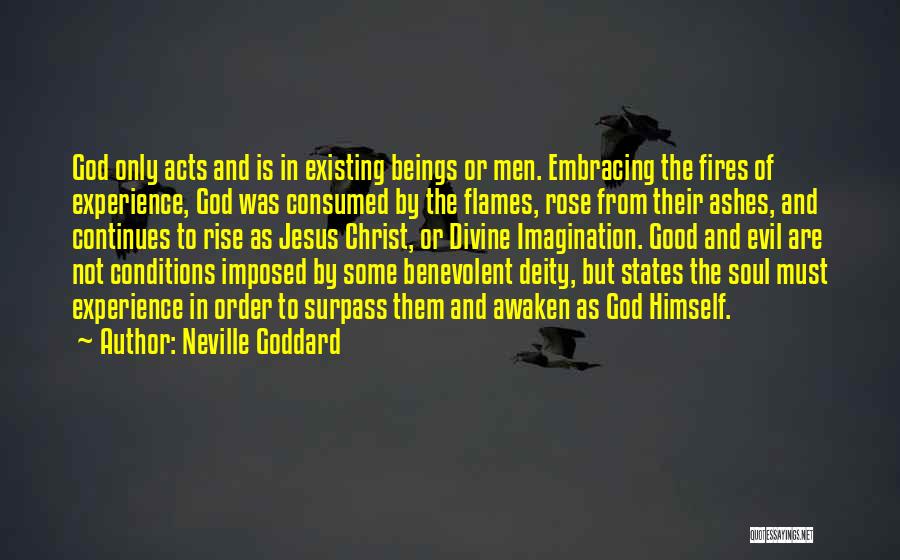 God Existing Quotes By Neville Goddard