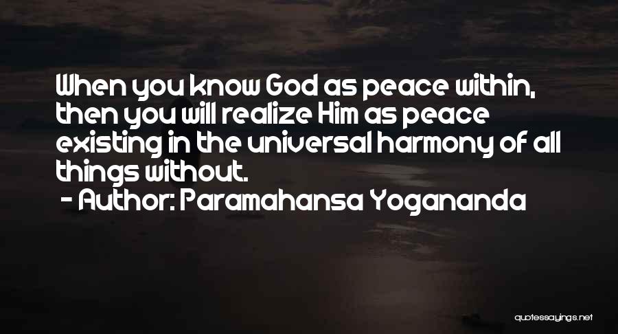 God Existing Quotes By Paramahansa Yogananda