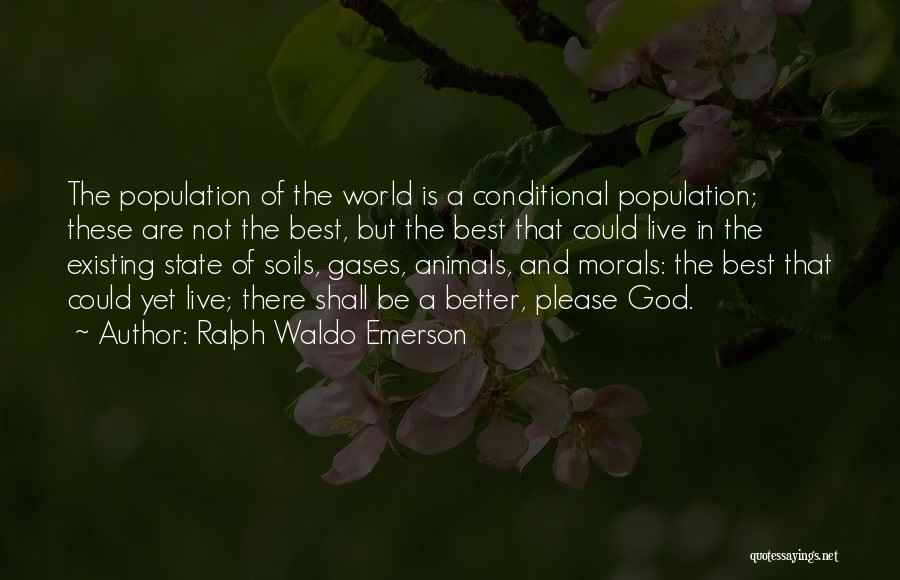 God Existing Quotes By Ralph Waldo Emerson