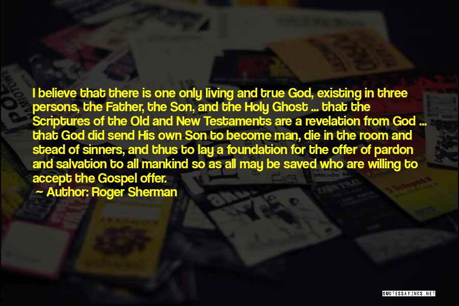 God Existing Quotes By Roger Sherman