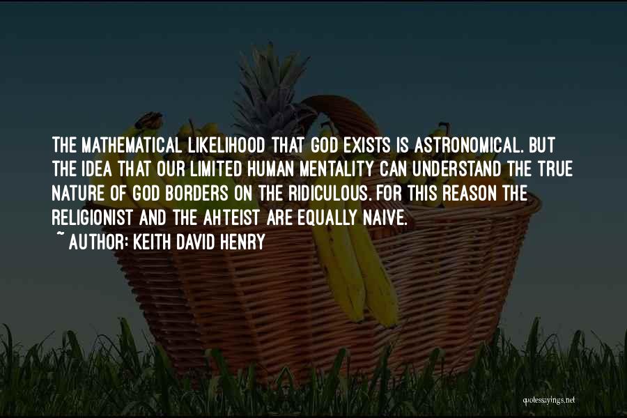 God Exists Quotes By Keith David Henry