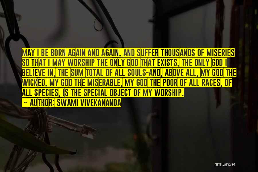 God Exists Quotes By Swami Vivekananda