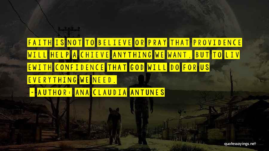 God Faithfulness Quotes By Ana Claudia Antunes