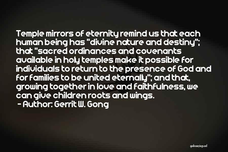 God Faithfulness Quotes By Gerrit W. Gong