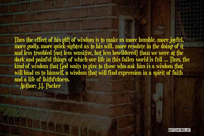 God Faithfulness Quotes By J.I. Packer