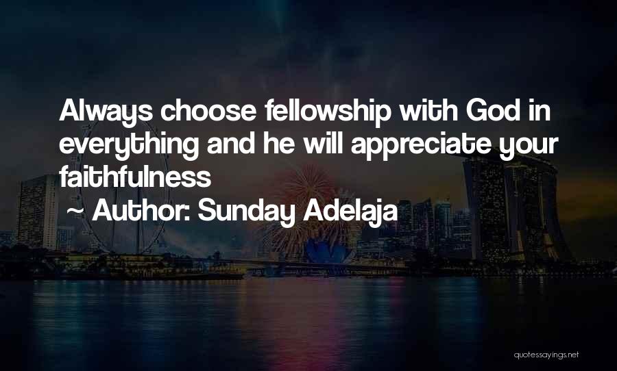 God Faithfulness Quotes By Sunday Adelaja