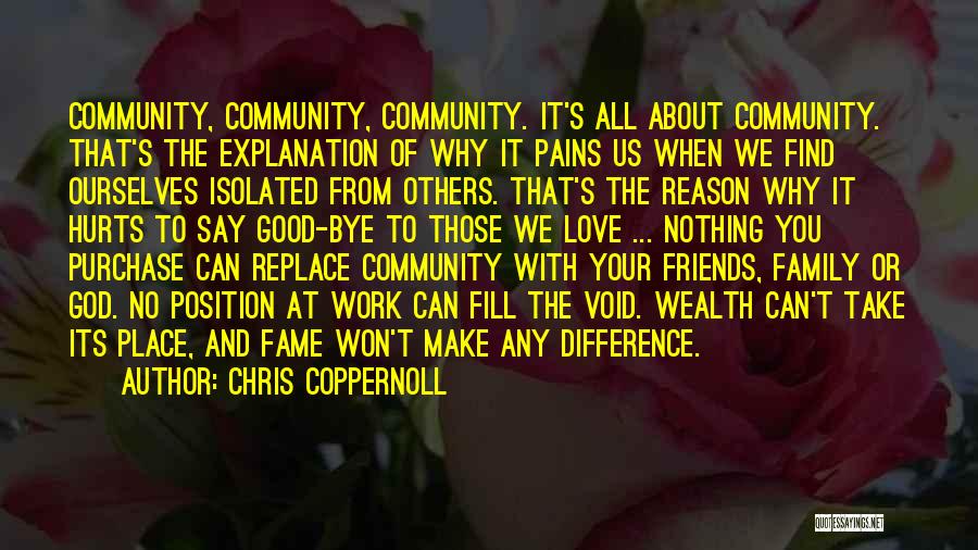 God Family And Friends Quotes By Chris Coppernoll