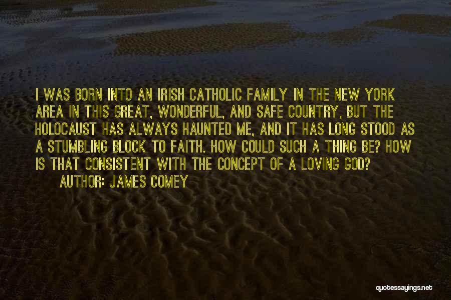 God Family Country Quotes By James Comey