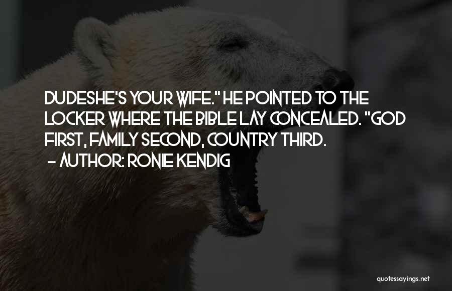 God Family Country Quotes By Ronie Kendig