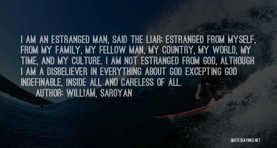 God Family Country Quotes By William, Saroyan