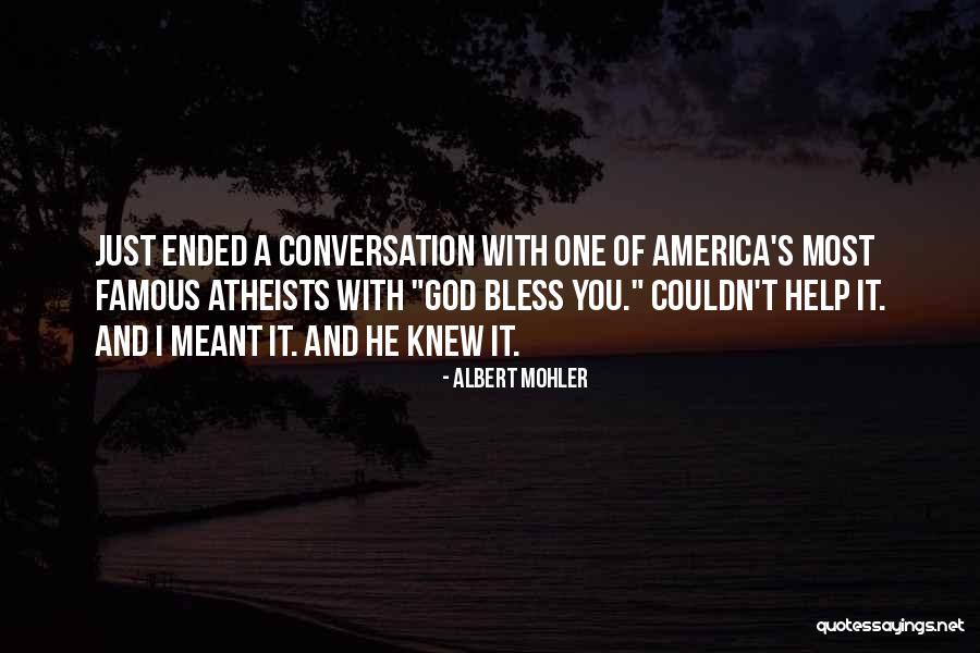 God Famous Quotes By Albert Mohler God Famous Quotes By Albert Mohler