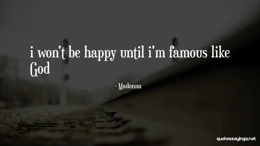 God Famous Quotes By Madonna God Famous Quotes By Madonna