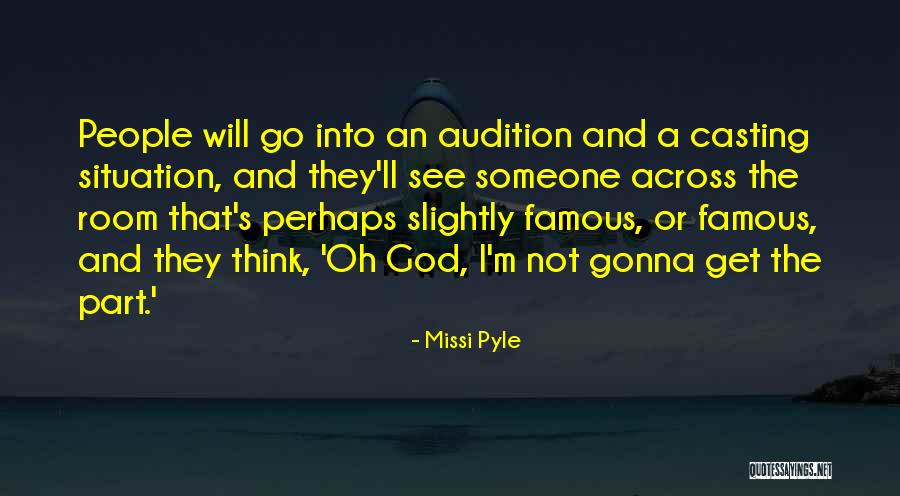 God Famous Quotes By Missi Pyle