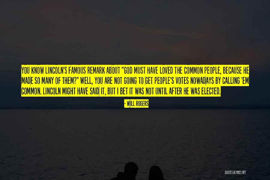 God Famous Quotes By Will Rogers God Famous Quotes By Will Rogers