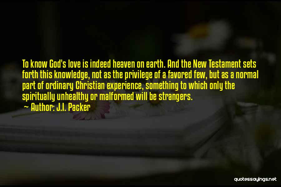 God Favored Quotes By J.I. Packer