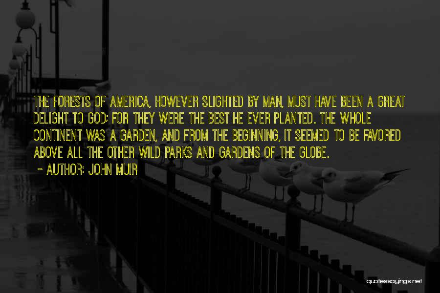 God Favored Quotes By John Muir