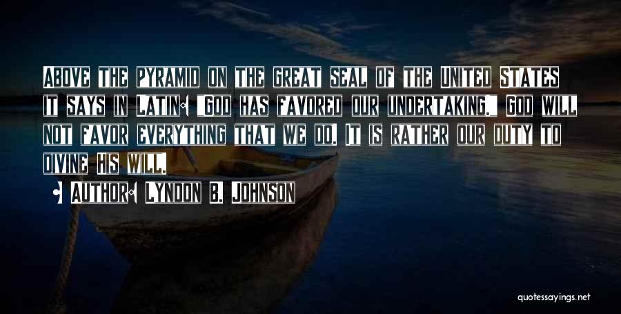 God Favored Quotes By Lyndon B. Johnson