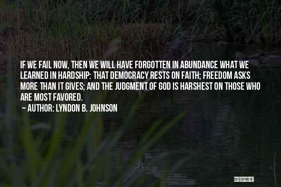 God Favored Quotes By Lyndon B. Johnson