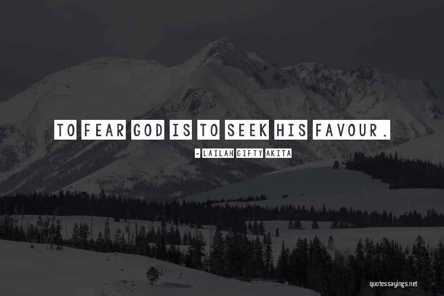 God Favour Quotes By Lailah Gifty Akita God Favour Quotes By Lailah Gifty Akita