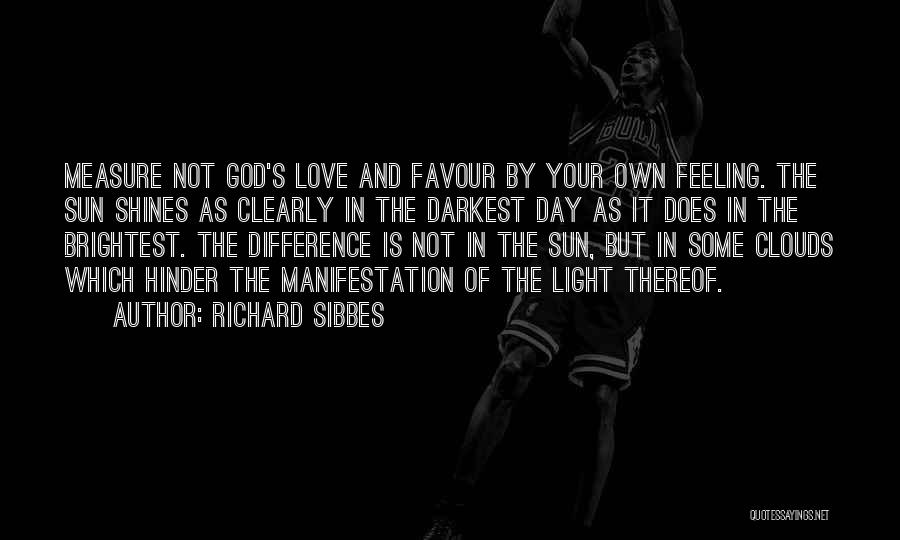 God Favour Quotes By Richard Sibbes