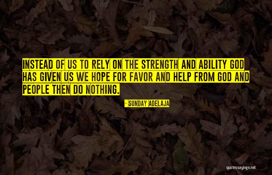 God Favour Quotes By Sunday Adelaja God Favour Quotes By Sunday Adelaja