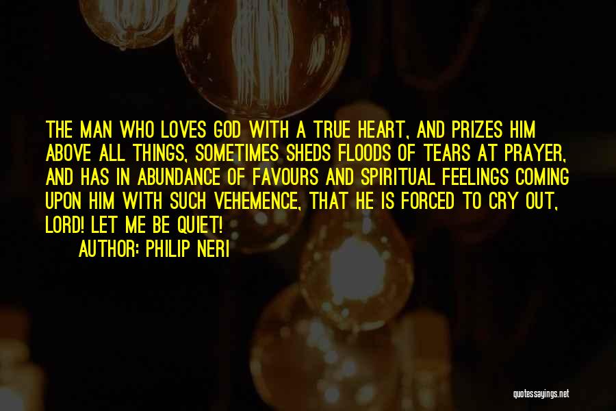 God Favours Quotes By Philip Neri