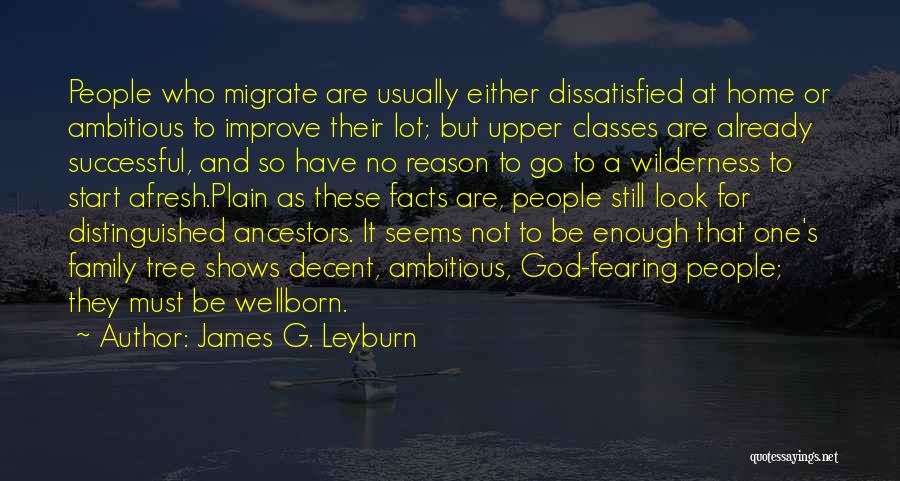 God Fearing Family Quotes By James G. Leyburn