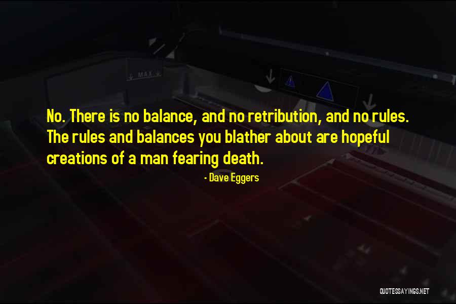 God Fearing Man Quotes By Dave Eggers