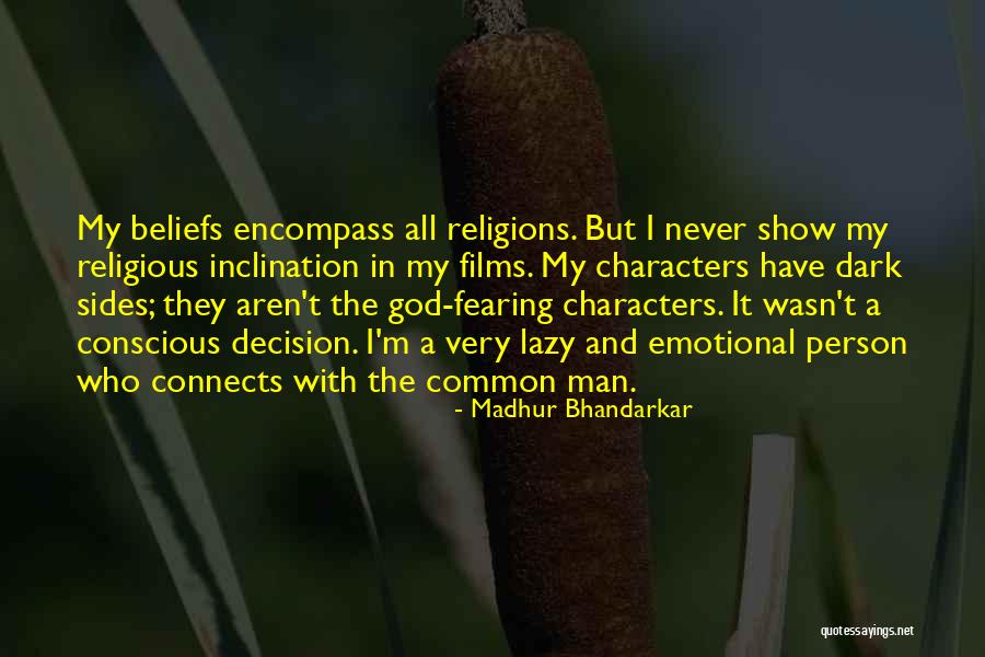 God Fearing Man Quotes By Madhur Bhandarkar