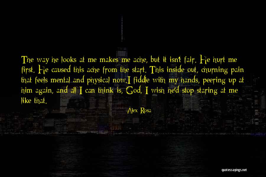 God Feels Me Quotes By Alex Rosa God Feels Me Quotes By Alex Rosa
