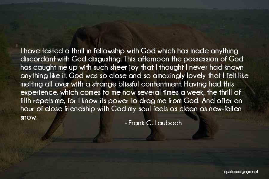 God Feels Me Quotes By Frank C. Laubach God Feels Me Quotes By Frank C. Laubach