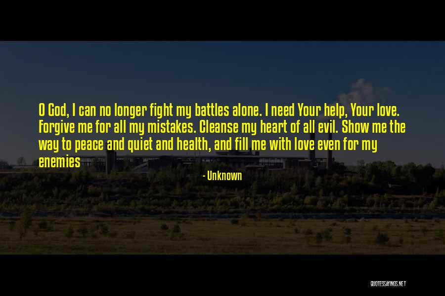 God Fight For Me Quotes By Unknown God Fight For Me Quotes By Unknown