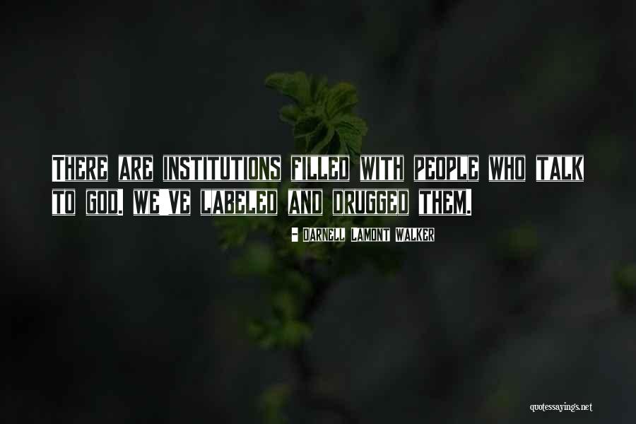 God Filled Quotes By Darnell Lamont Walker God Filled Quotes By Darnell Lamont Walker