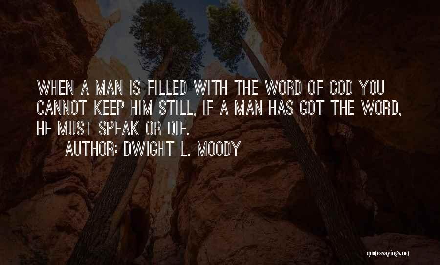 God Filled Quotes By Dwight L. Moody