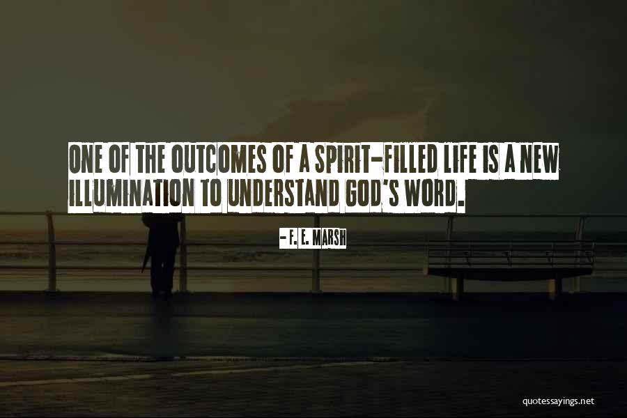 God Filled Quotes By F. E. Marsh God Filled Quotes By F. E. Marsh