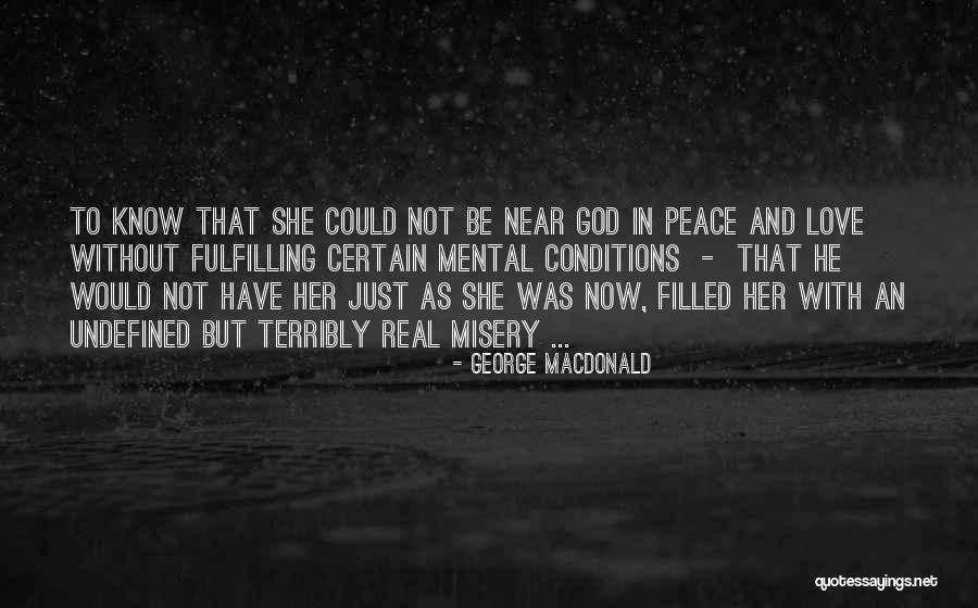 God Filled Quotes By George MacDonald