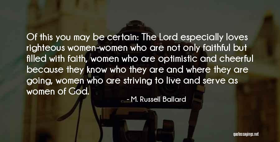 God Filled Quotes By M. Russell Ballard