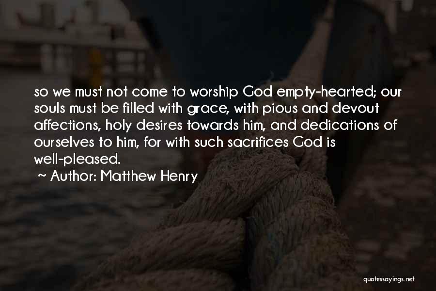 God Filled Quotes By Matthew Henry