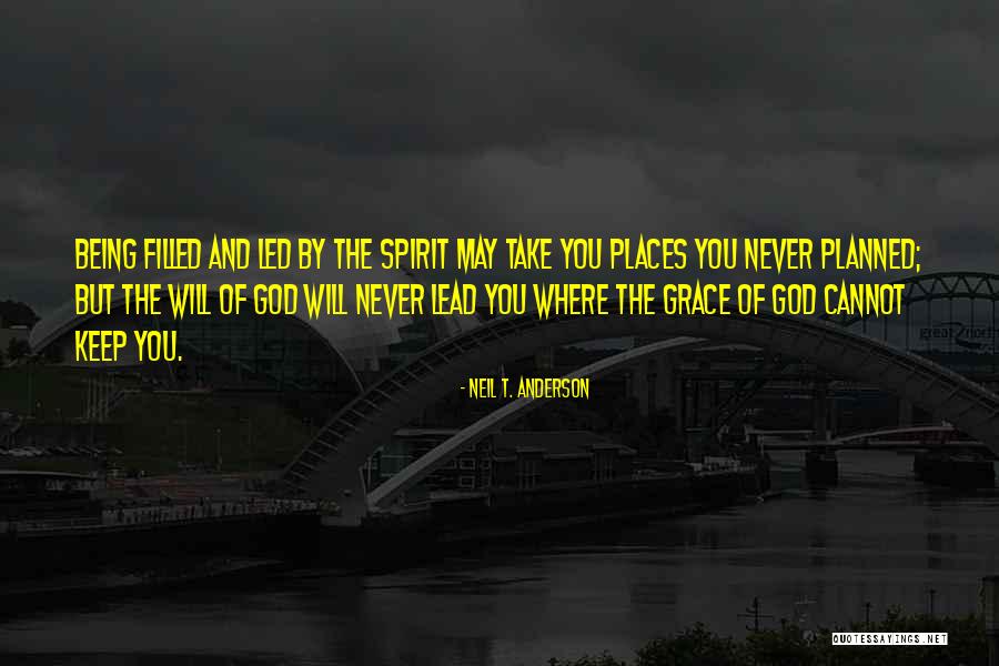 God Filled Quotes By Neil T. Anderson