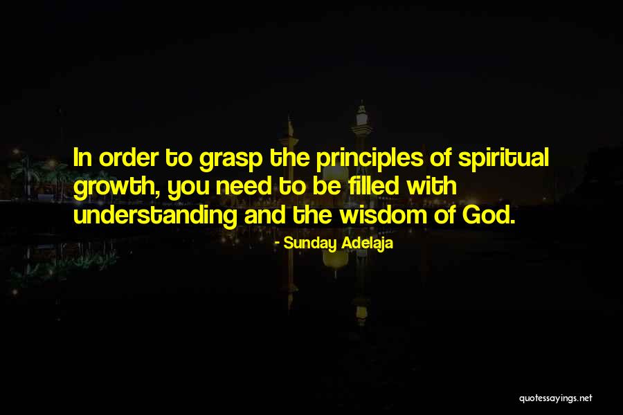 God Filled Quotes By Sunday Adelaja God Filled Quotes By Sunday Adelaja