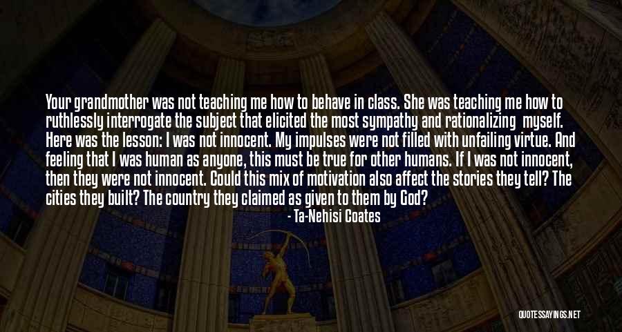 God Filled Quotes By Ta-Nehisi Coates God Filled Quotes By Ta-Nehisi Coates