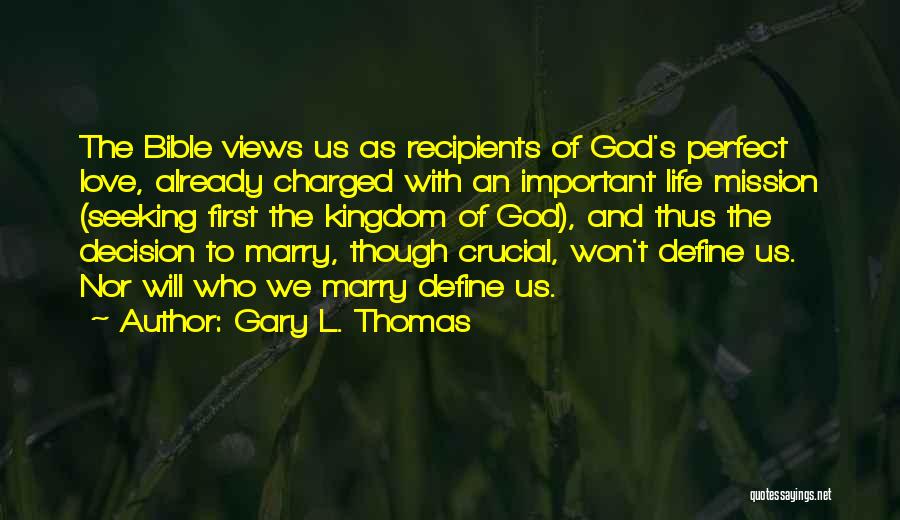 God First Bible Quotes By Gary L. Thomas