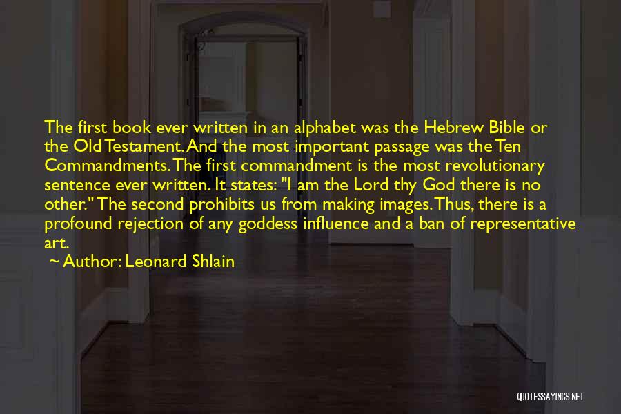God First Bible Quotes By Leonard Shlain