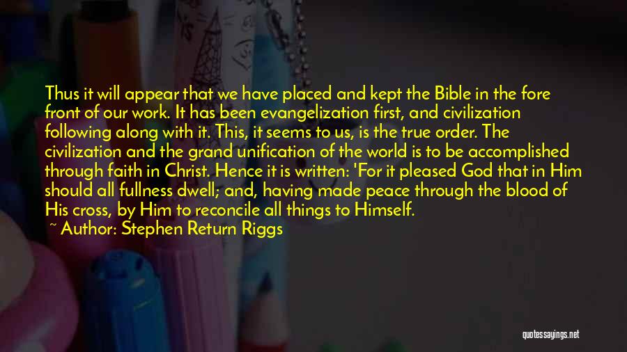 God First Bible Quotes By Stephen Return Riggs